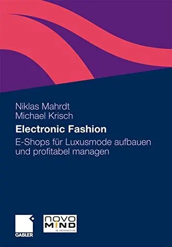 Produktbild: Electronic Fashion: E-Shops für Luxusmode aufbauen und profitabel managen