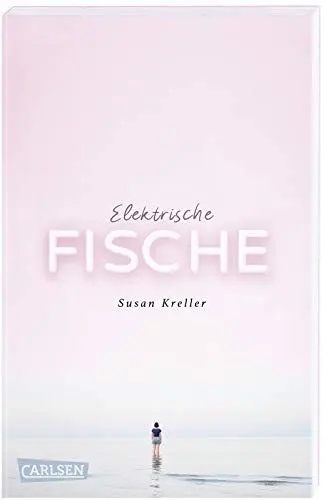 Produktbild: Elektrische Fische: Ein berührendes Jugendbuch über Heimweh, Neuanfang und die erste Liebe