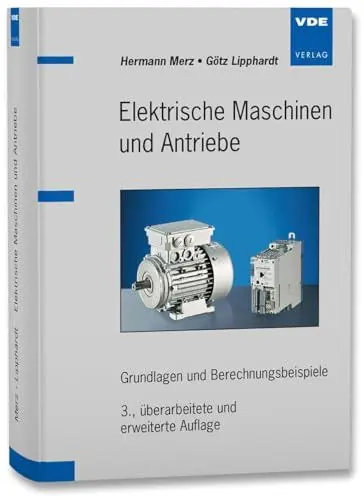 Produktbild: Elektrische Maschinen und Antriebe: Grundlagen und Berechnungsbeispiele