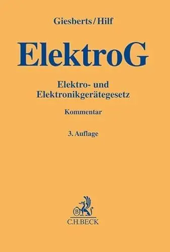 Produktbild: Elektro- und Elektronikgerätegesetz: Gesetz über das Inverkehrbringen, die Rücknahme und die umweltverträgliche Entsorgung von Elektro- und Elektronikgeräten (Gelbe Erläuterungsbücher)
