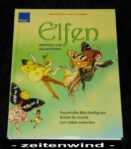 Produktbild: Elfen zeichnen und aquarellieren: Traumhafte Märchenfiguren Schritt-für-Schritt zum Leben erwecken