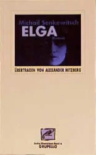 Produktbild: Elga: Roman: Roman (Aus den belletristischen Memoiren). Aus d. Russ. v. Alexander Nitzberg (Chamäleon / Akmeismus)