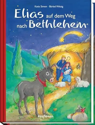 Produktbild: Elias auf dem Weg nach Betlehem: Mit 24 Geschichten durch den Advent