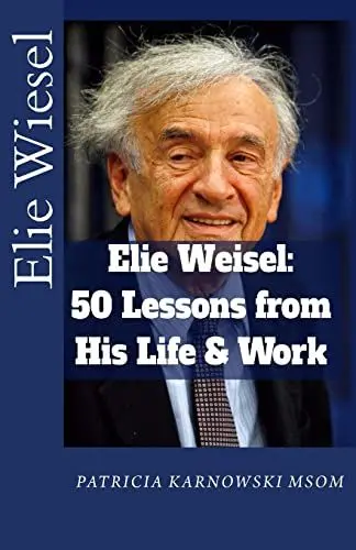 Produktbild: Elie Wiesel: 50 Life Lessons from His Life and Work