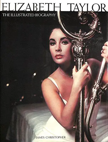 Produktbild: Elizabeth Taylor: The Illustated Biography: The Illustrated Biography