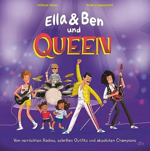 Produktbild: Ella & Ben und Queen – Von verrückten Radios, schrillen Outfits und absoluten Champions: Eine Bilderbuchbiografie für Musikfans ab 5 (Ella und Ben-Reihe, Band 3)