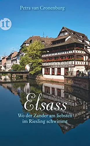 Produktbild: Elsass: Wo der Zander am liebsten im Riesling schwimmt (insel taschenbuch)