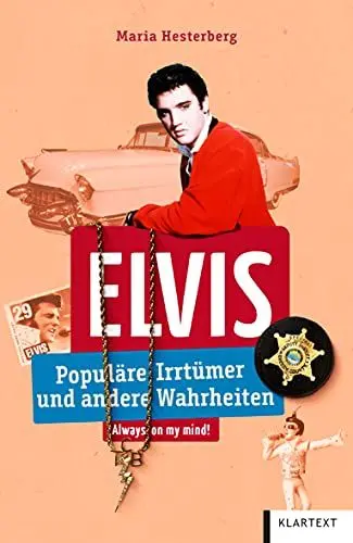 Produktbild: Elvis: Populäre Irrtümer und andere Wahrheiten (Irrtümer und Wahrheiten)