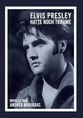 Produktbild: Elvis Presley hatte noch Träume: DE