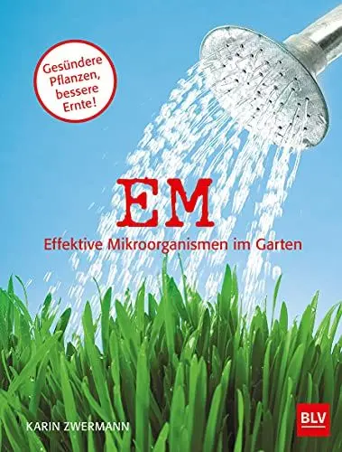 Produktbild: EM Effektive Mikroorganismen im Garten (BLV Gartenpraxis)