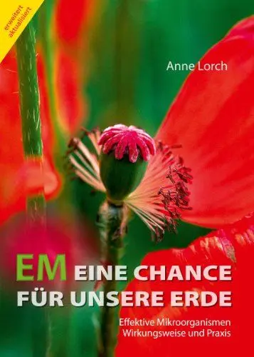 Produktbild: EM Eine Chance Für Unsere Erde: Effektive Mikroorganismen. Wirkungsweise und Praxis