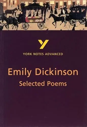 Produktbild: Emily Dickinson 'Selected Poems': everything you need to catch up, study and prepare for 2021 assessments and 2022 exams (York Notes Advanced)