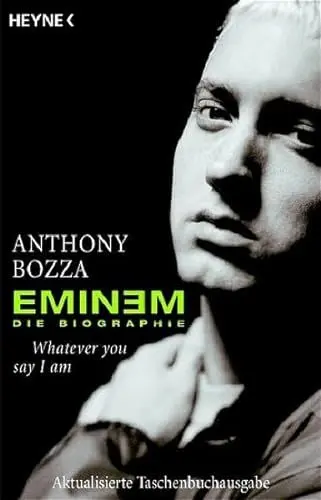 Produktbild: Eminem - Whatever you say I am: Die Biographie