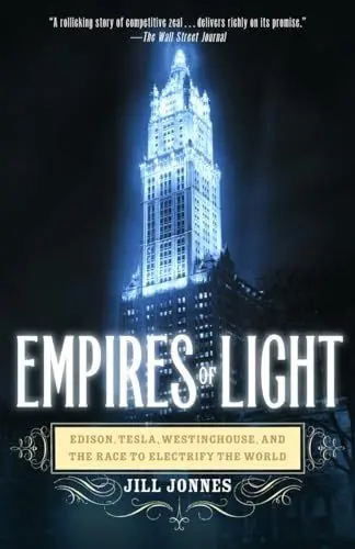 Produktbild: Empires of Light: Edison, Tesla, Westinghouse, and the Race to Electrify the World