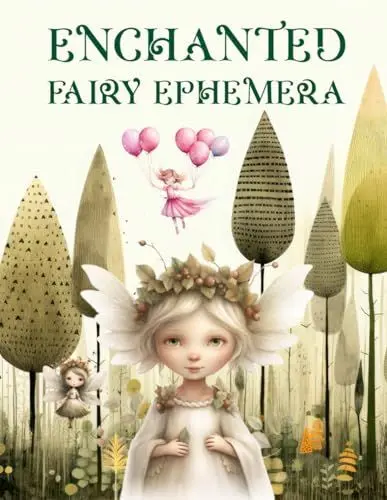 Produktbild: Enchanted Fairy Ephemera Book: High Quality Images Of Magic Stuffs For Paper Crafts, Scrapbooking, Mixed Media, Junk Journals, Collage Art, Artist Trading Cards, and More.