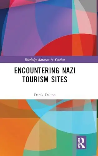 Produktbild: Encountering Nazi Tourism Sites (Routledge Advances in Tourism)