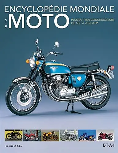 Produktbild: Encyclopédie mondiale de la moto - plus de 1000 constructeurs de ABC à Zündapp: Plus de 1000 constructeurs de ABC à Zundapp