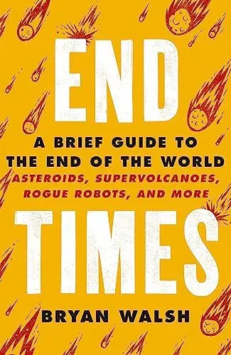 Produktbild: End Times: Asteroids, Supervolcanoes, Plagues and More