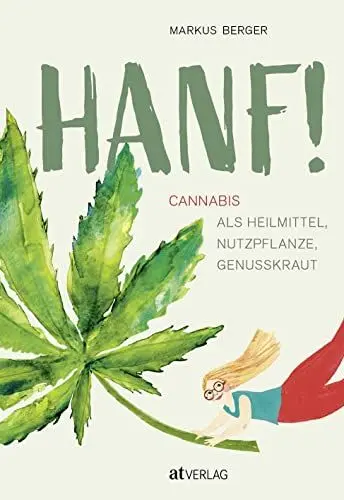 Produktbild: Endlich Hanf verstehen: Heilmittel, Nutzpflanze, Genusskraut