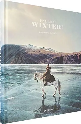 Produktbild: Endlich Winter!: Abenteuer in der Kälte (DE) - Adventures out in the Cold, 24 × 30 cm, 256 Seiten