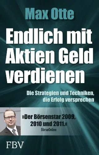 Produktbild: Endlich mit Aktien Geld verdienen: Die Strategien und Techniken, die Erfolg versprechen