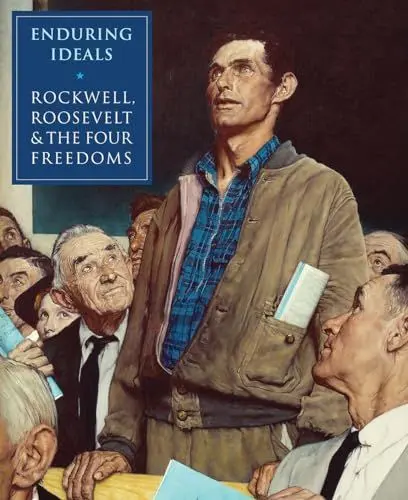 Produktbild: Enduring Ideals: Rockwell, Roosevelt & the Four Freedoms