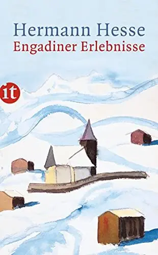 Produktbild: Engadiner Erlebnisse: Erinnerungen, Gedichte, Briefe und Aquarelle (insel taschenbuch)