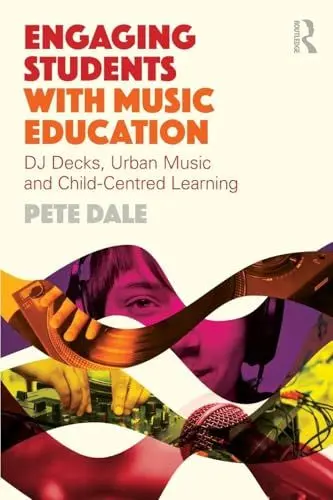 Produktbild: Engaging Students with Music Education: DJ decks, urban music and child-centred learning