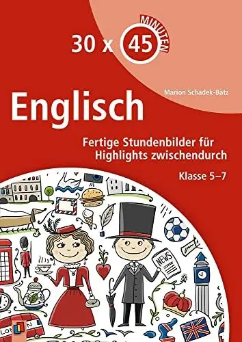 Produktbild: Englisch: Fertige Stundenbilder für Highlights zwischendurch – Klasse 5-7 (30 x 45 Minuten)