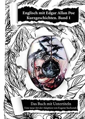 Produktbild: Englisch lernen für Anfänger mit den Kurzgeschichten von Edgar Allan Poe. A1-A2 leichtes, einfaches zweisprachiges englisch-deutsches Buch für Jugendliche, Erwachsene