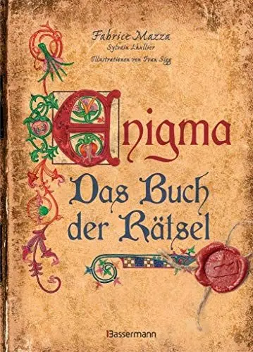 Produktbild: Enigma: Das Buch der Rätsel: Bilderrätsel, Streichholzspiele, logische und mathematische Rätsel, Paradoxien und Scherzfragen in mittelalterlicher Illustrationen
