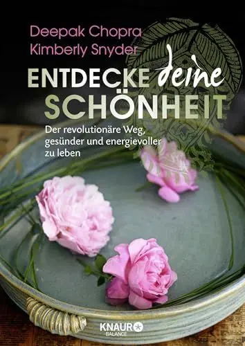Produktbild: Entdecke deine Schönheit: Der revolutionäre Weg, gesünder und energievoller zu leben