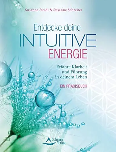 Produktbild: Entdecke deine intuitive Energie: Erfahre Klarheit und Führung in deinem Leben – Ein Praxisbuch