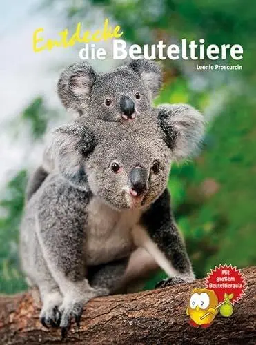 Produktbild: Entdecke die Beuteltiere: Mit großem Beuteltierquiz (Entdecke - Die Reihe mit der Eule: Kindersachbuchreihe)