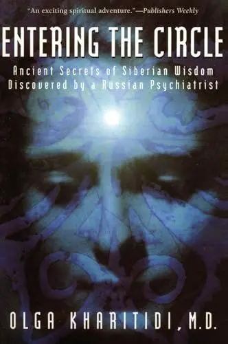 Produktbild: ENTERING CIRCLE: Ancient Secrets of Siberian Wisdom Discovered by a Russian Psychiatrist