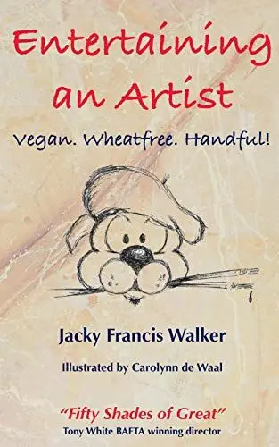Produktbild: Entertaining An Artist: Vegan. Wheatfree. Handful!