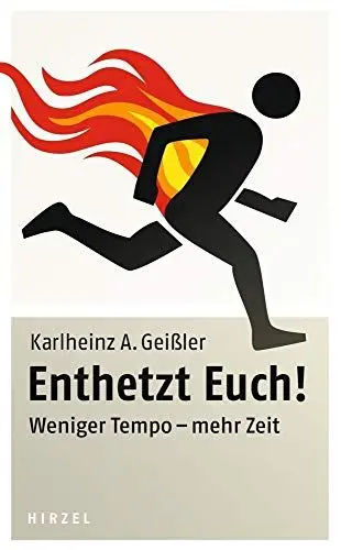 Produktbild: Enthetzt Euch! Weniger Tempo - mehr Zeit