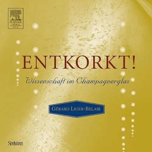 Produktbild: Entkorkt!: Wissenschaft im Champagnerglas