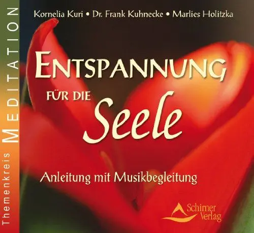 Produktbild: Entspannung für die Seele: Anleitung mit Musikbegleitung. 60 Min.