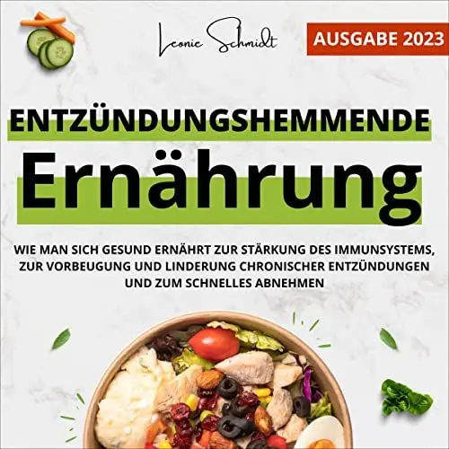 Produktbild: Entzündungshemmende Ernährung und FODMAP-Diät: Wie man sich gesund ernährt zur Stärkung des Immunsystems, zur Vorbeugung und Linderung chronischer Entzündungen ... und zum Schnelles Abnehmen