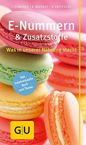 Produktbild: E-Nummern & Zusatzstoffe: Was sich in unserer Nahrung versteckt (GU Kompass Gesundheit)