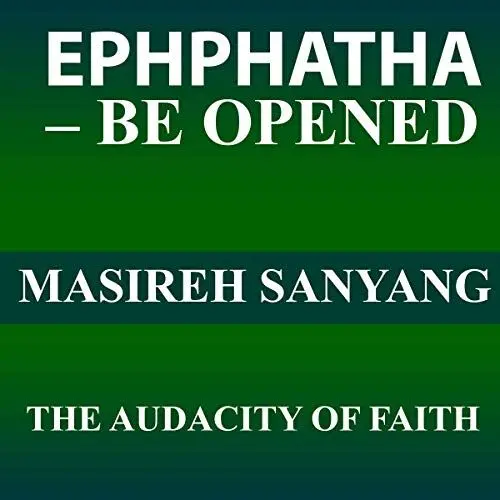 Produktbild: Ephphatha - Be Open: The Audacity of Faith