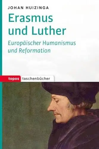 Produktbild: Erasmus und Luther: Europäischer Humanismus und Reformation (Topos Taschenbücher)