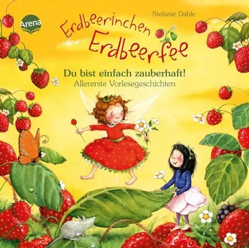 Produktbild: Erdbeerinchen Erdbeerfee. Du bist einfach zauberhaft! Allererste Vorlesegeschichten: Dickes Pappbilderbuch mit Glitzer auf dem Cover ab 2 Jahren