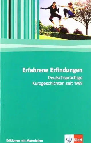 Produktbild: Erfahrene Erfindungen. Deutschsprachige Kurzgeschichten seit 1989: Klasse 11-13: Deutschsprachige Kurzgeschichten seit 1989. Editionen mit Materialien ... (Editionen für den Literaturunterricht)