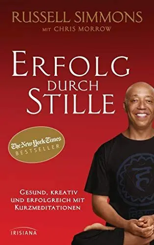 Produktbild: Erfolg durch Stille: Gesund, kreativ und erfolgreich mit Kurzmeditationen