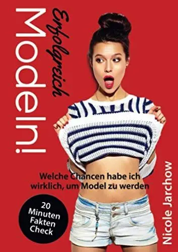 Produktbild: Erfolgreich Modeln!: Welche Chancen habe ich wirklich Model zu werden