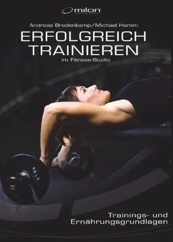 Produktbild: Erfolgreich Trainieren: im Fitness-Studio