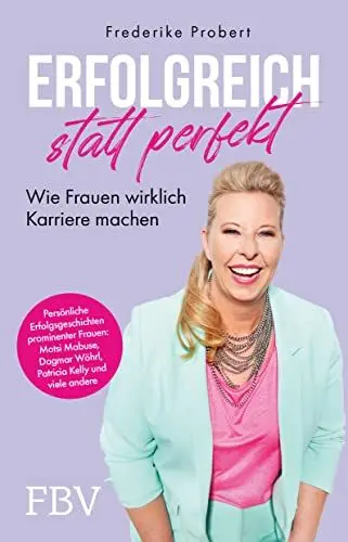 Produktbild: Erfolgreich statt perfekt: Wie Frauen wirklich Karriere machen