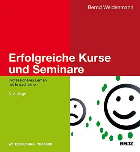 Produktbild: Erfolgreiche Kurse und Seminare: Professionelles Lernen mit Erwachsenen (Beltz Weiterbildung)